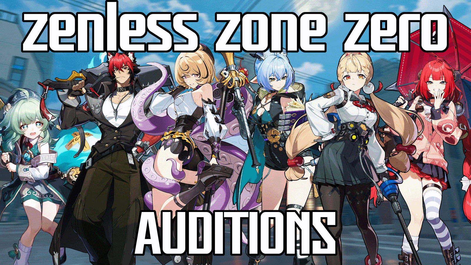 zenless zone zero auditions 3