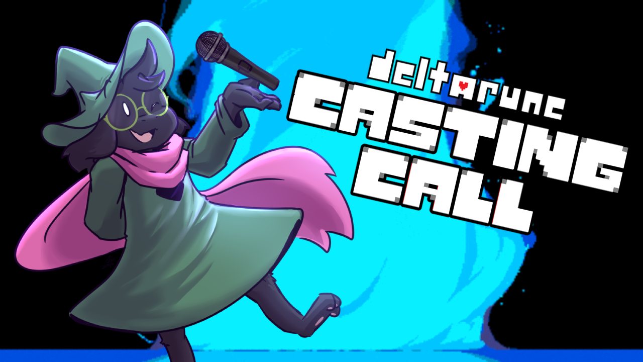 THE LOST DELTARUNE EXPERIENCE // CASTING CALL