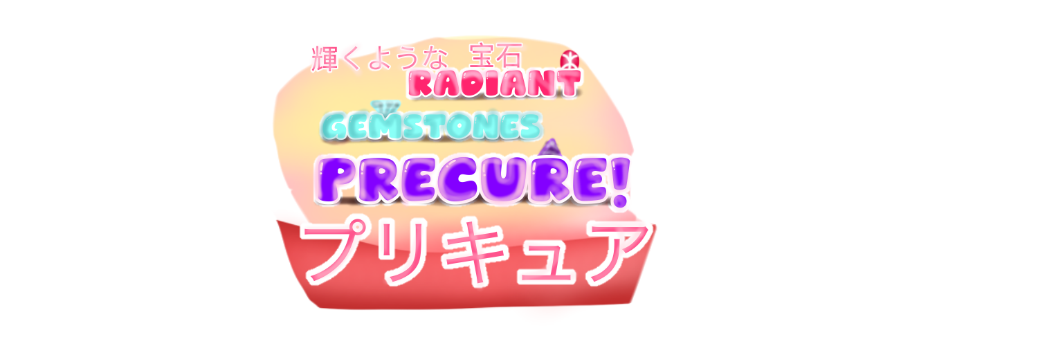 Radiant Gemstones Precure 💎