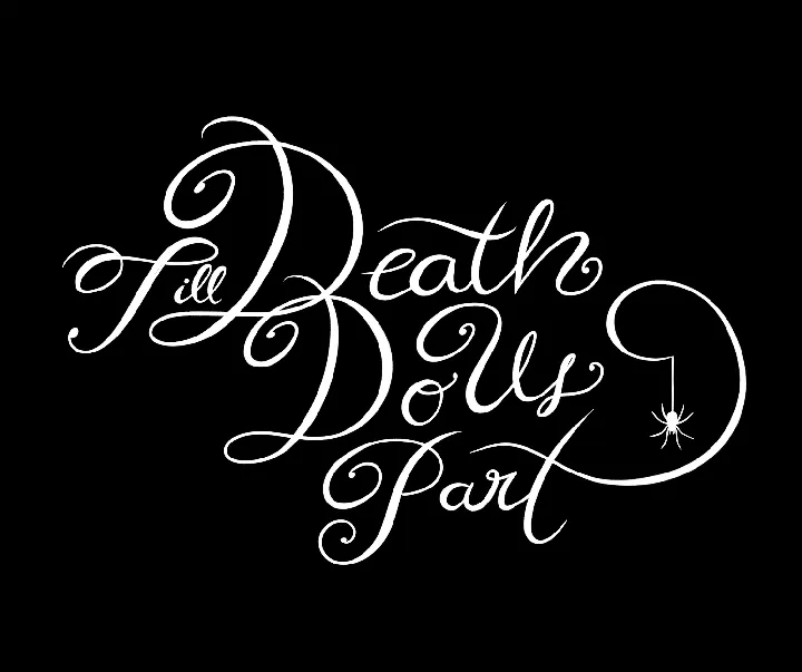 Till Death Do Us Part.