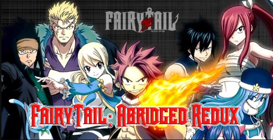 Fairy Tail: Abridged Redux