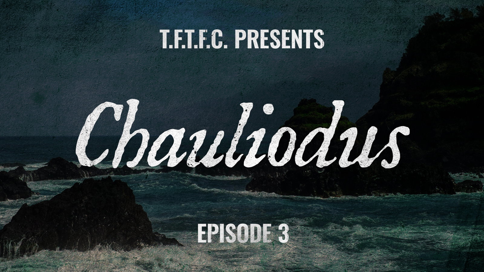 Chauliodus | TFTFC Episode 3