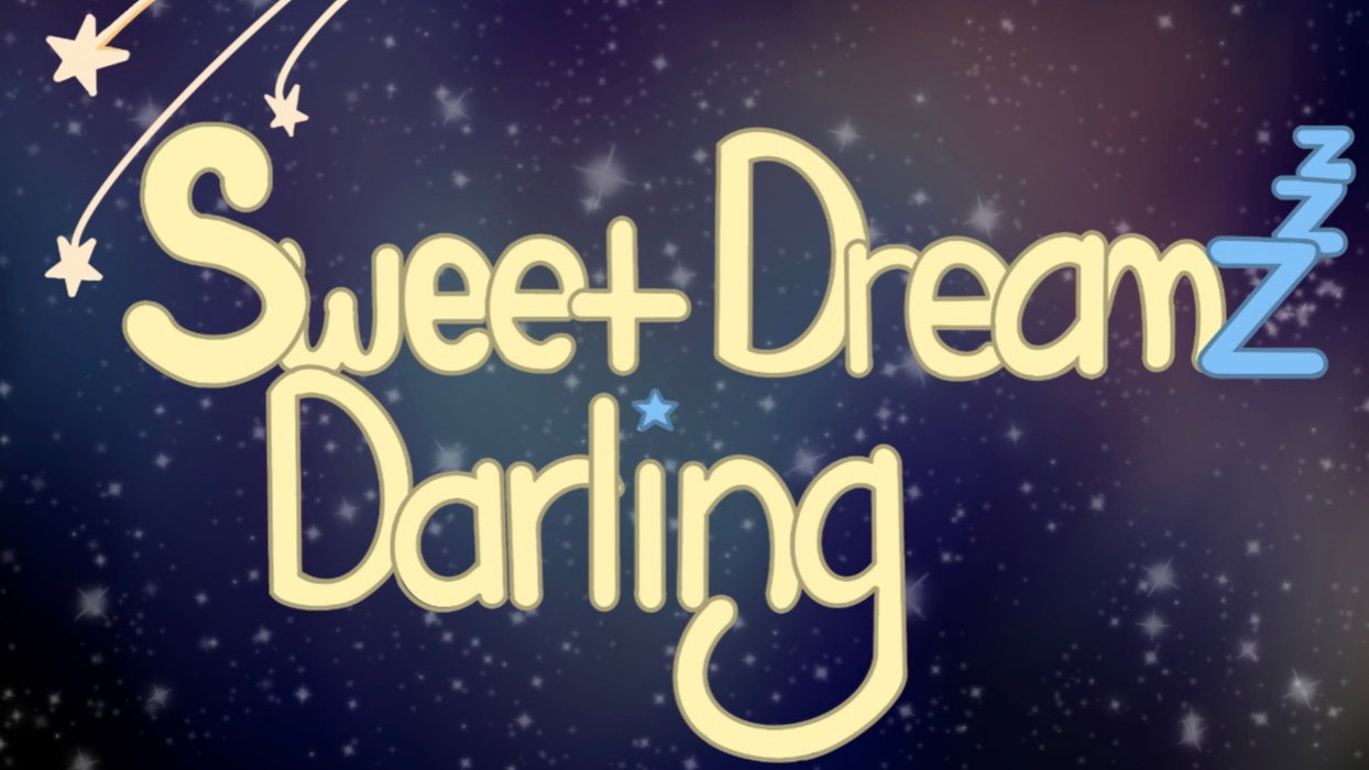 Sweet Dreams Darling!