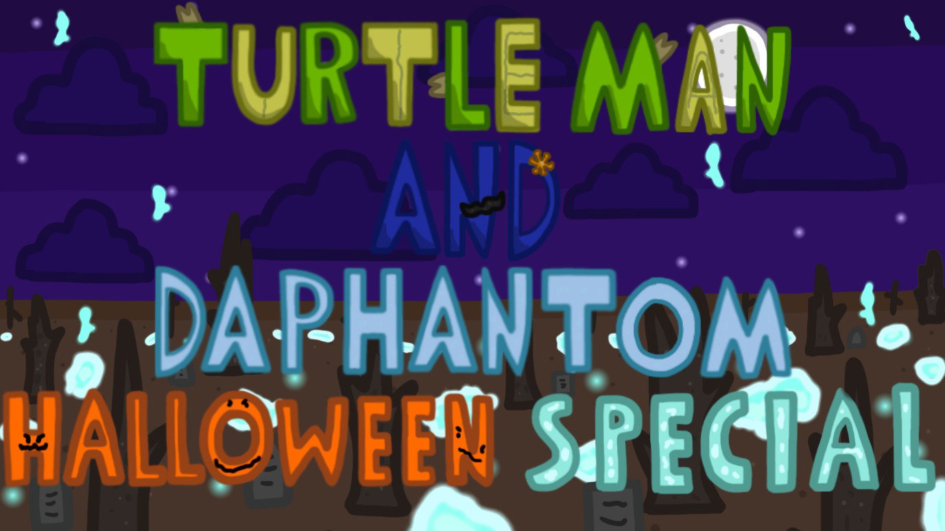 TURTLE MAN AND DAPHANTOM: Halloween Special
