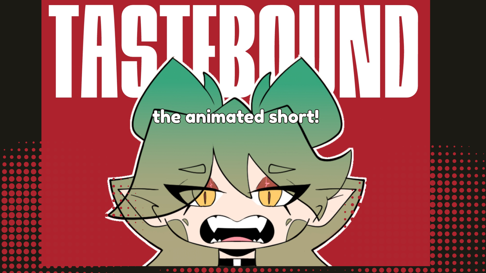 TASTEBOUND (PRE-PRODUCTION)