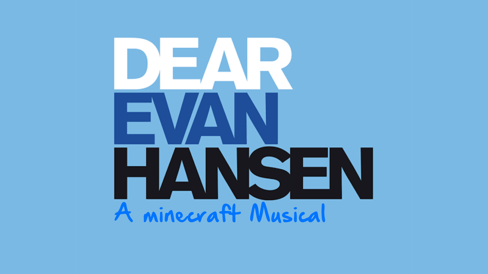 Dear Evan Hansen | A Minecraft Musical