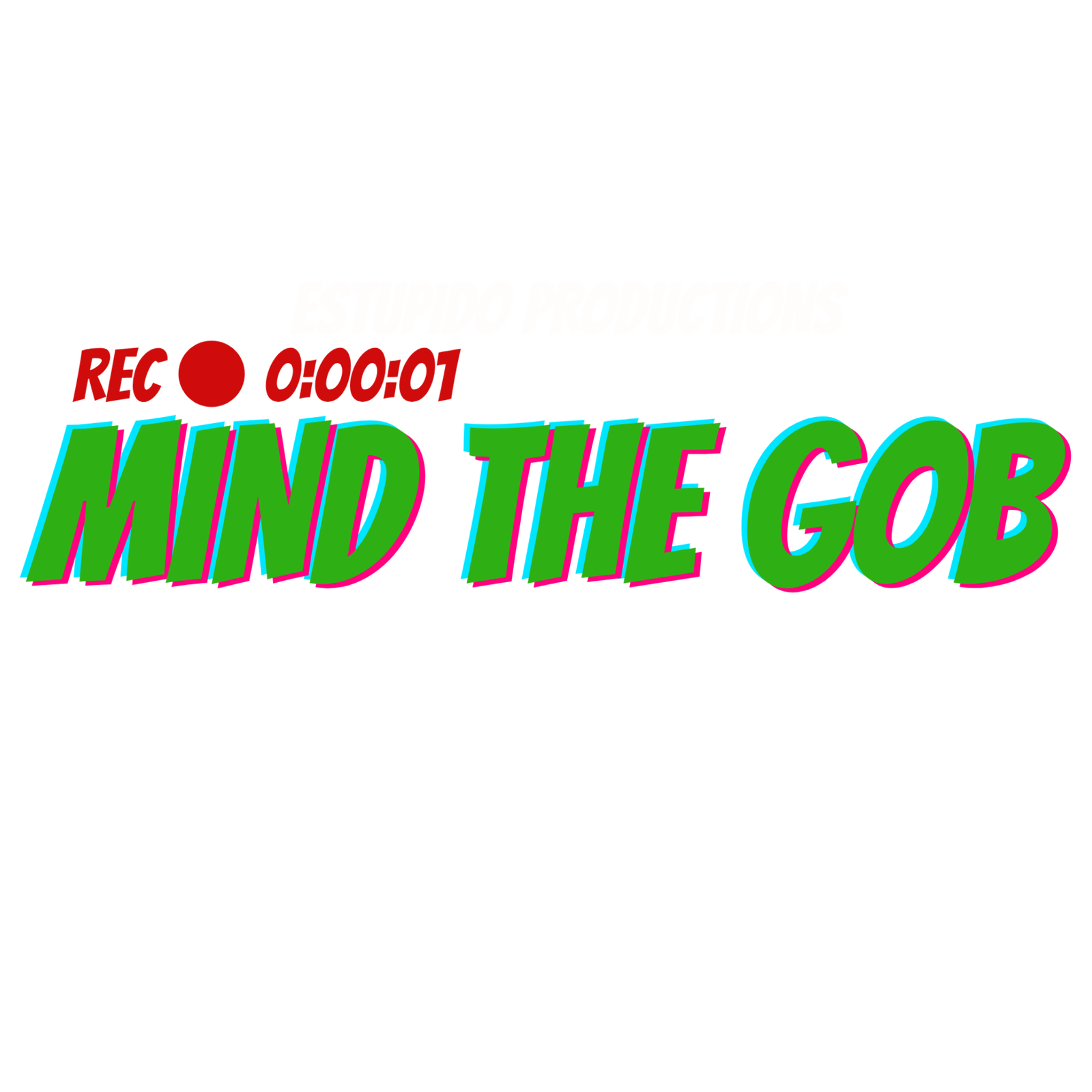 Mind The Gob