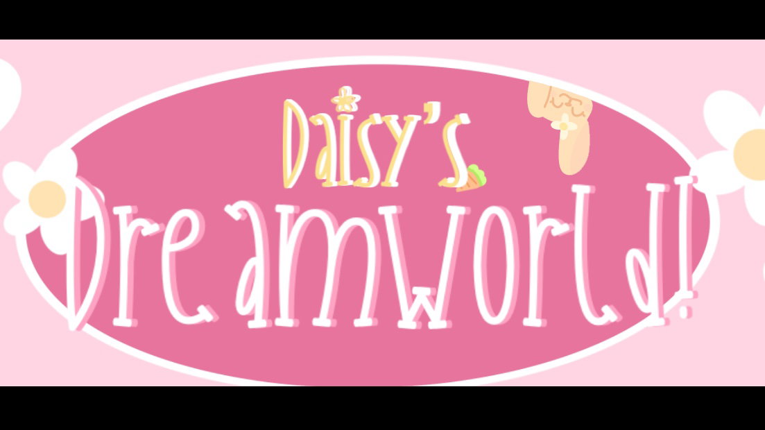 Daisy’s Dreamworld!: Animators WE NEED YOU!