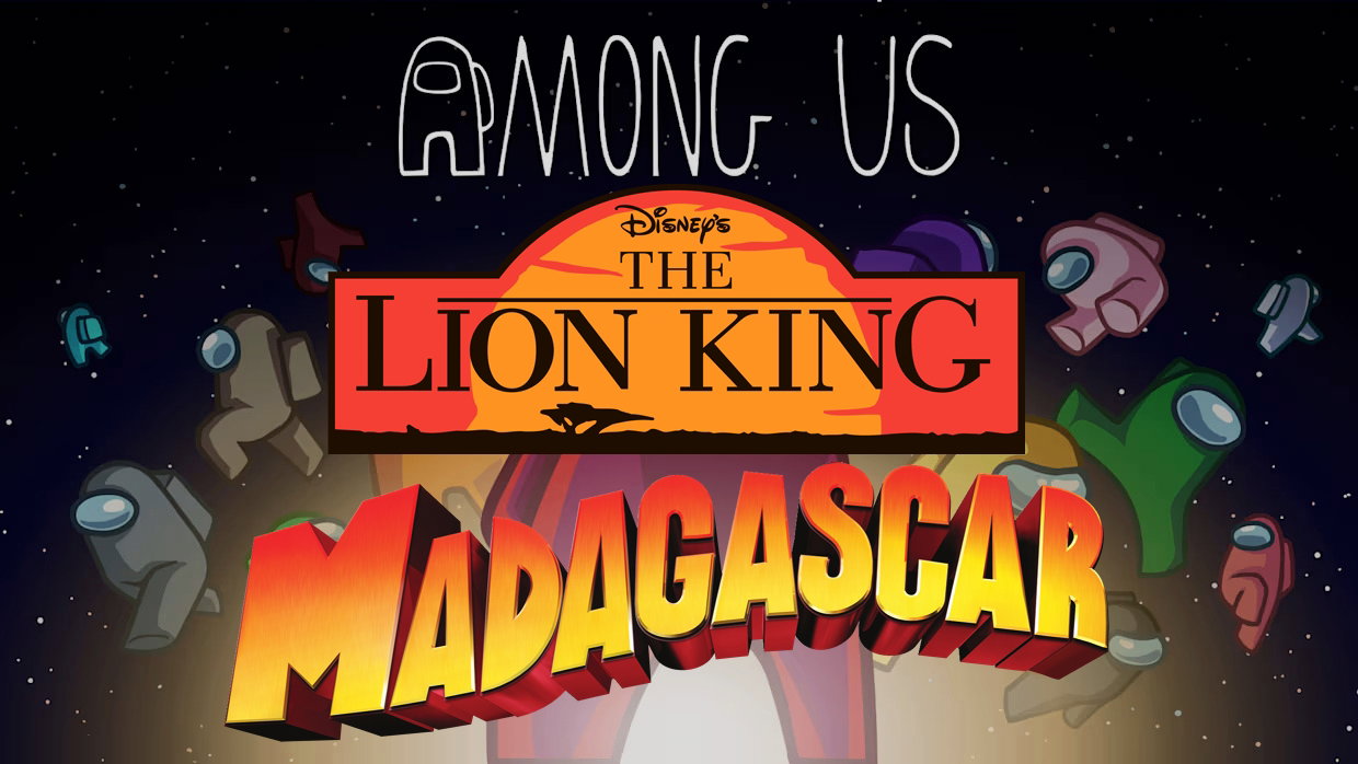 Crossover Among Us Roleplay/Gameplay: The Lion King x Madagascar