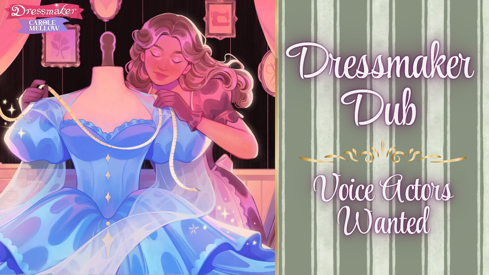 Dressmaker Dub | VAs Wanted