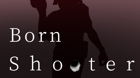 Born Shooter Trailer