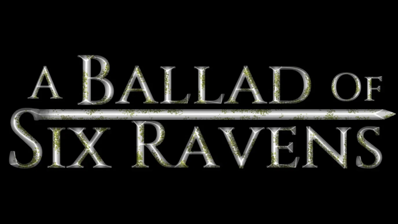 A Ballad of Six Ravens