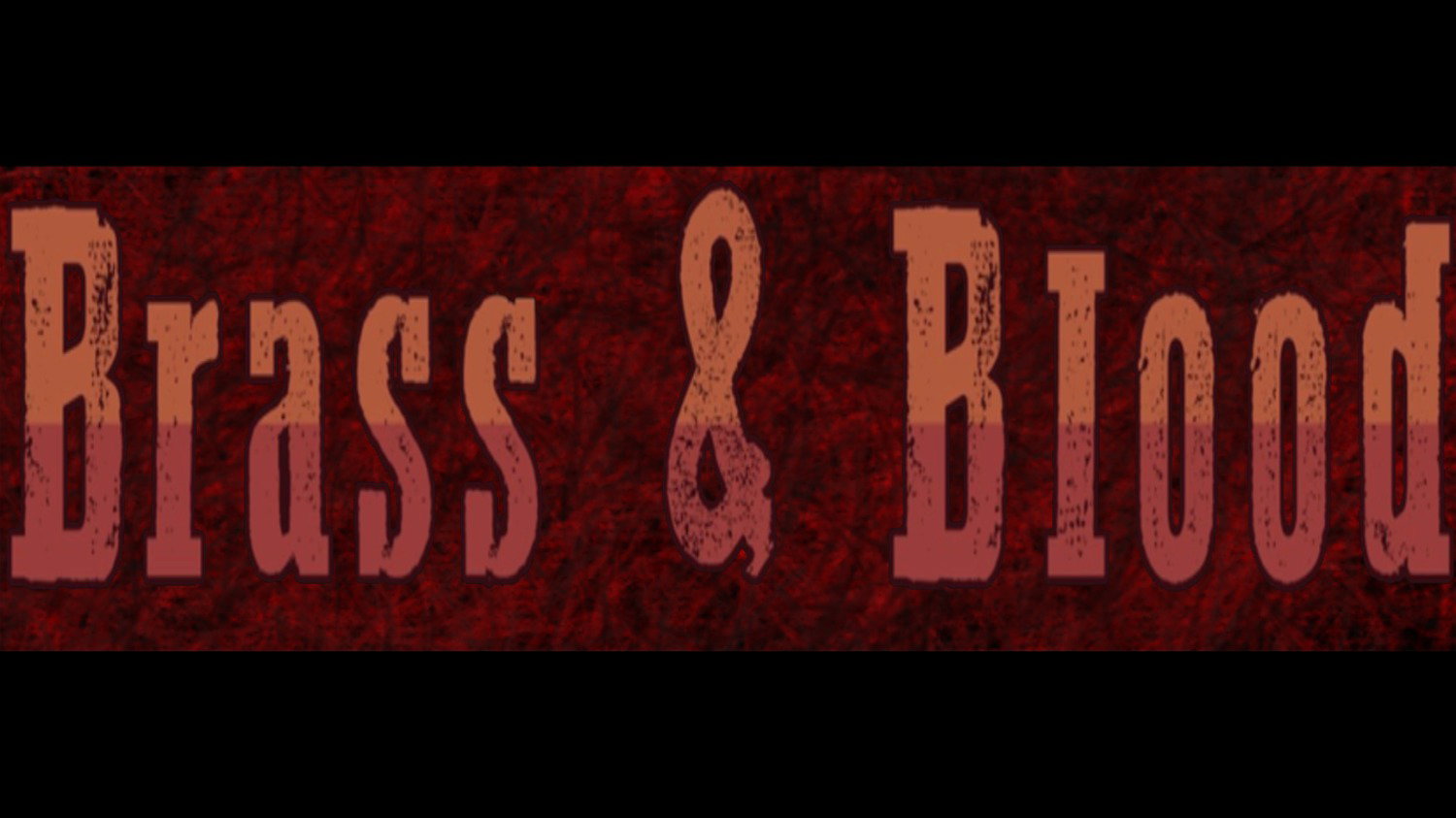 Brass and Blood