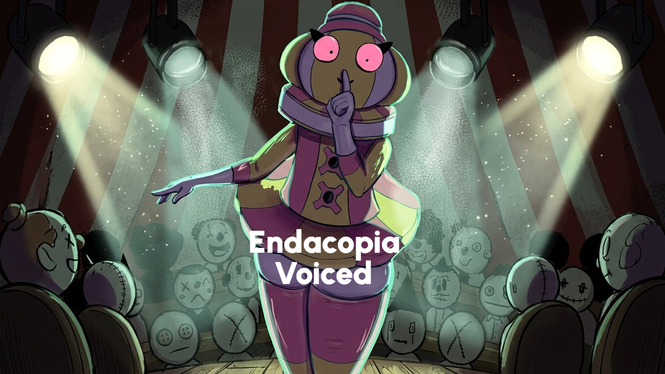 Endacopia- Voiced