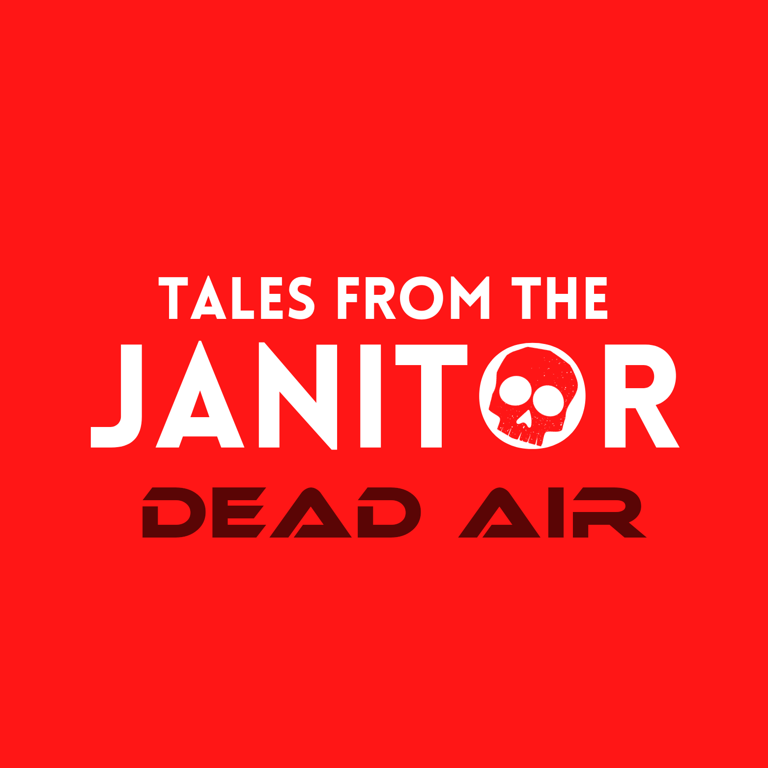 Tales from the Janitor - Dead Air