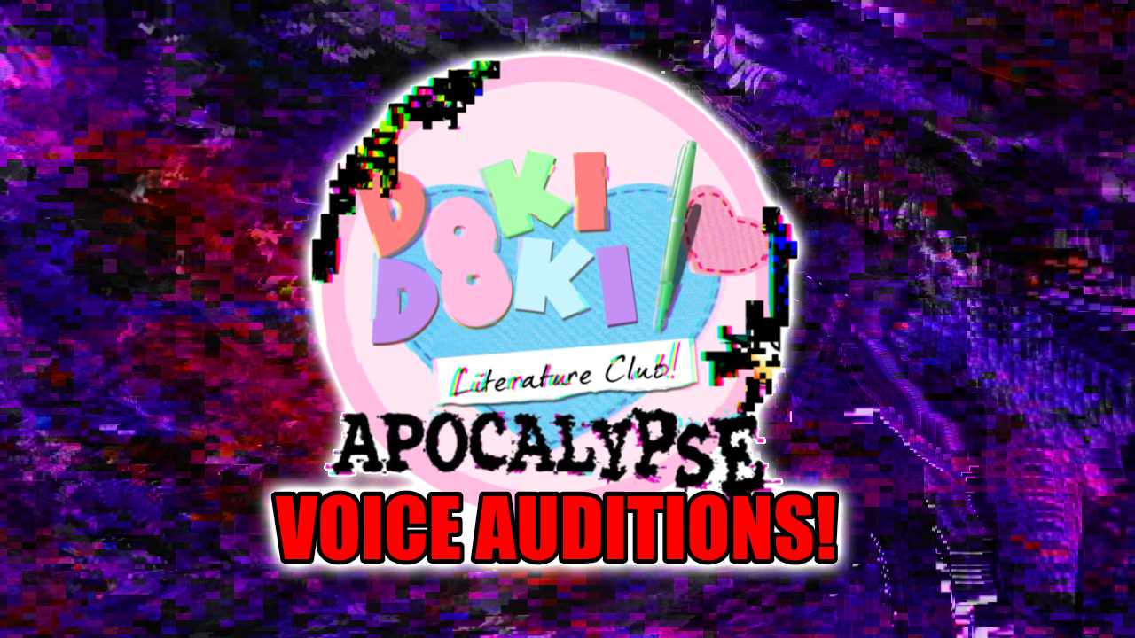 Doki Doki literature club: apocalypse Voice Auditions | Casting Call Club