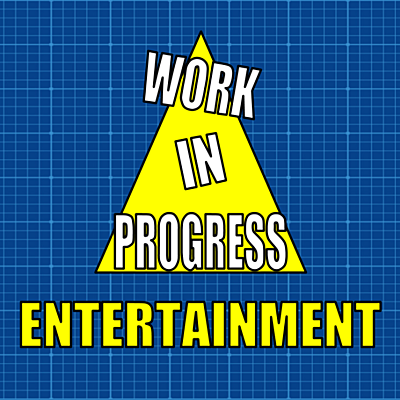 Work In Progress Entertainment