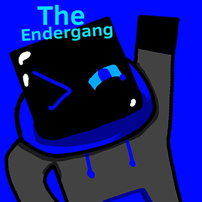 The Endergang