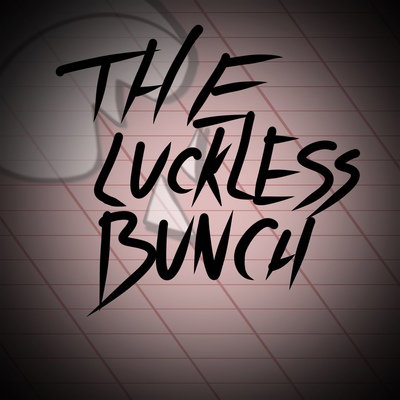 Luckless Bunch
