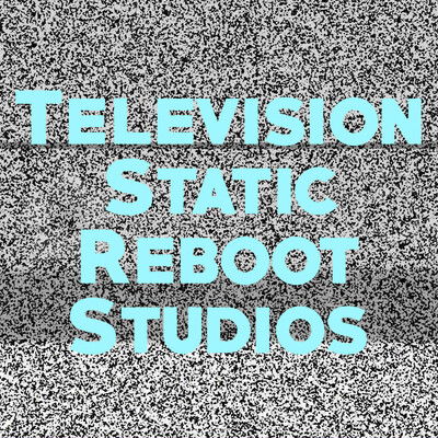 Television Static Reboot Studios