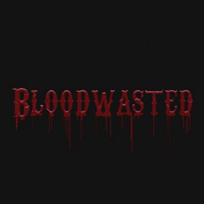 Bloodwasted