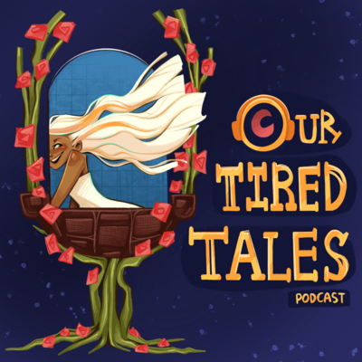 Our Tired Tales
