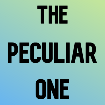 The Peculiar One