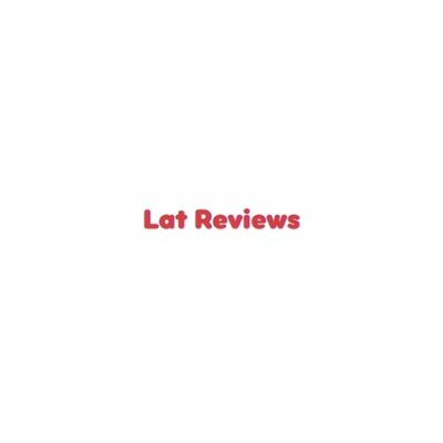 Lat Reviews