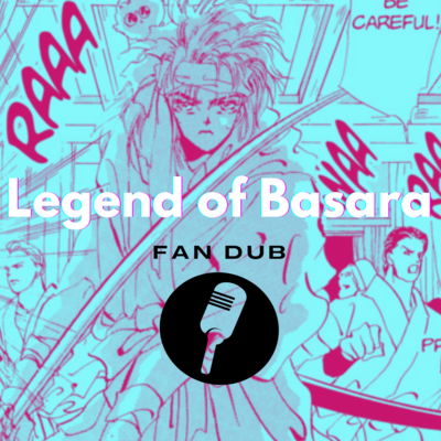Basara Fan Dub