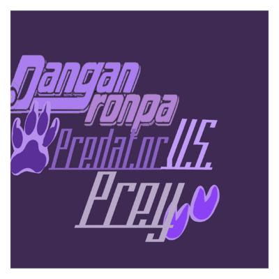 Danganronpa: Predator VS. Prey
