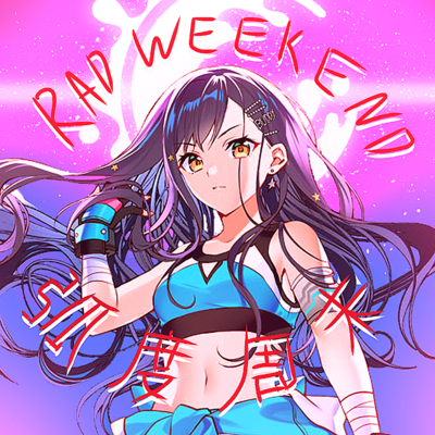RAD WEEKEND