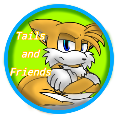 Tails and Friends