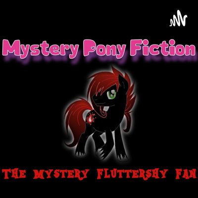 MysteryPonyFiction
