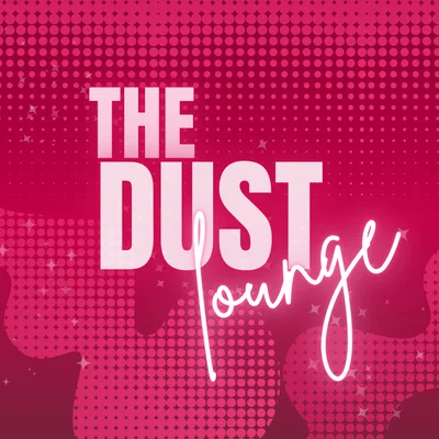 The Dust Lounge