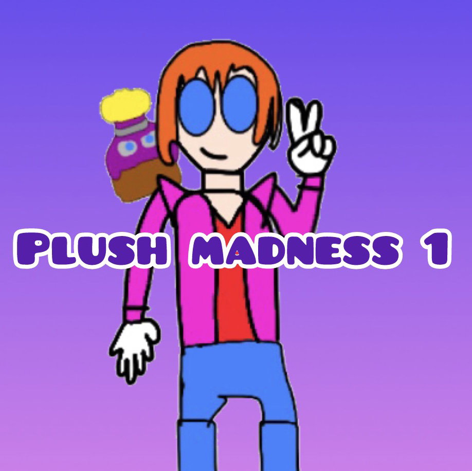 Plush Madness 1